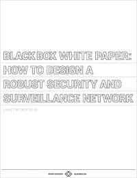 White Paper: Hoe moet een robuust beveiligings- en surveillancenetwerk ontworpen worden?